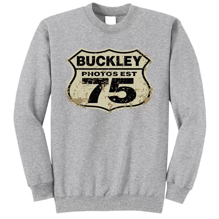 Buckley Photos Highway Sign Tall Sweatshirt