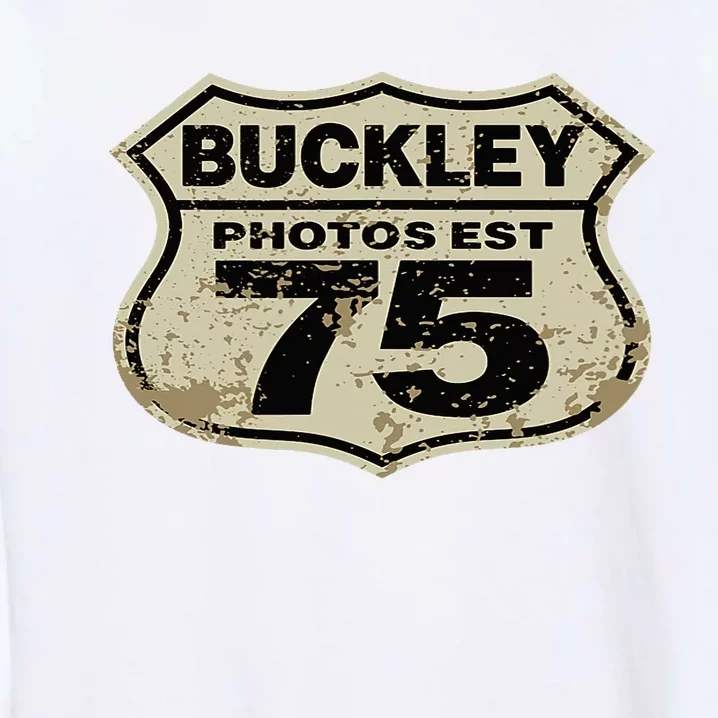 Buckley Photos Highway Sign Garment-Dyed Sweatshirt