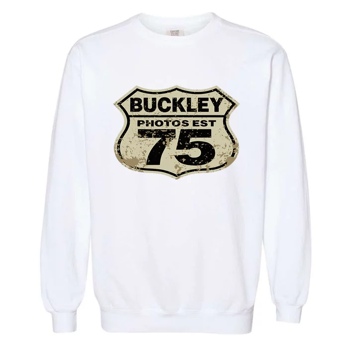 Buckley Photos Highway Sign Garment-Dyed Sweatshirt