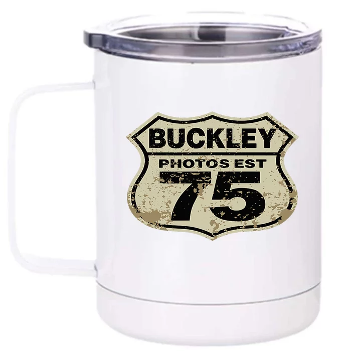 Buckley Photos Highway Sign Front & Back 12oz Stainless Steel Tumbler Cup