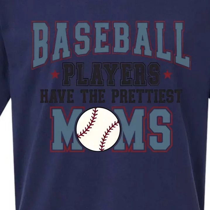 Baseball Players Have The Prettiest Moms Sueded Cloud Jersey T-Shirt