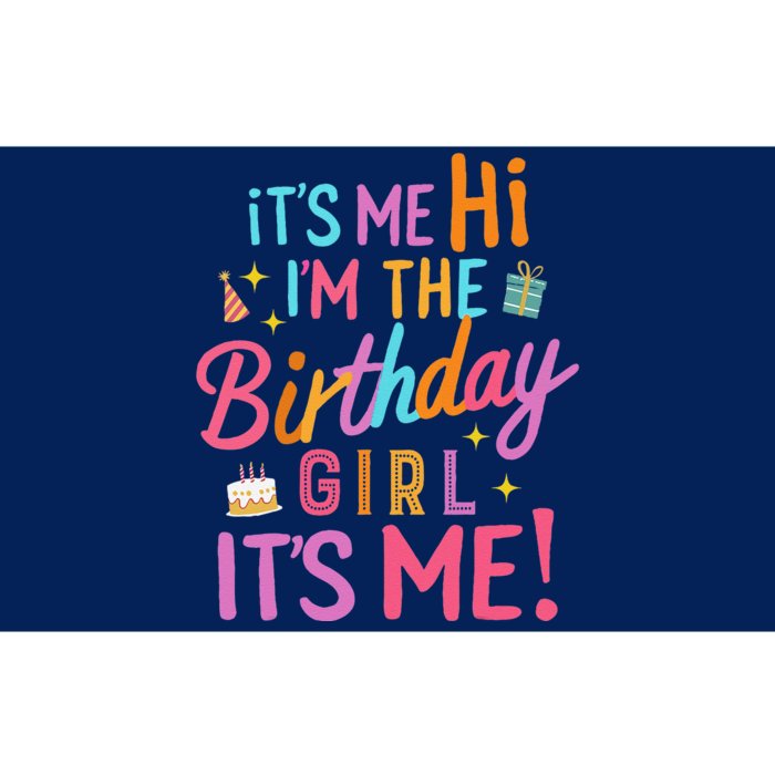 Birthday Party Hi Its Me Im The Birthday Girlx Bumper Sticker