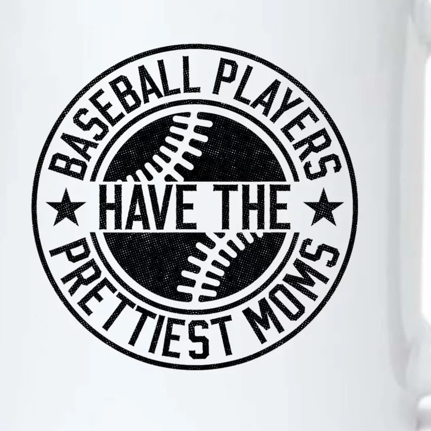 Baseball Players Have The Prettiest Moms Funny Baseball Black Color Changing Mug