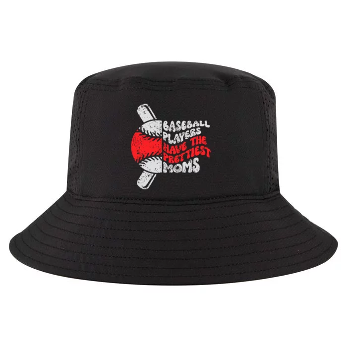 Baseball Players Have The Prettiest Moms Funny Baseball Cool Comfort Performance Bucket Hat