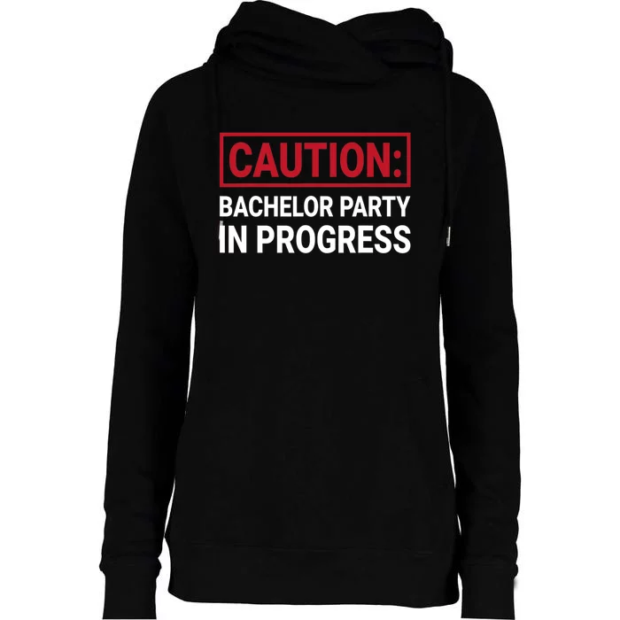 Bachelor Party In Progress Stag Groomsmen Getaway Wedding Womens Funnel Neck Pullover Hood