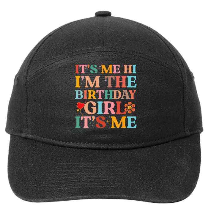 Birthday Party Its Me Hi Im The Birthday Its Me 7-Panel Snapback Hat