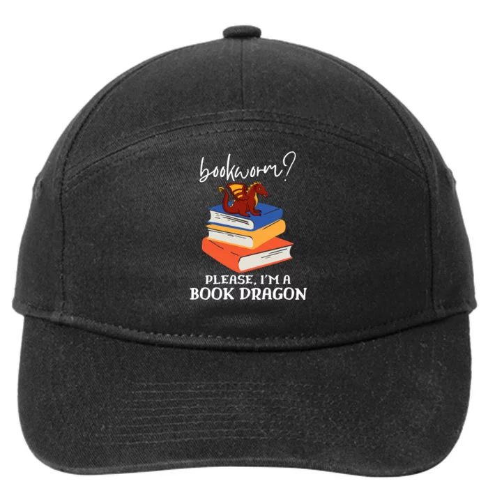 Bookworm? Please, I'm A Book Dragon. 7-Panel Snapback Hat