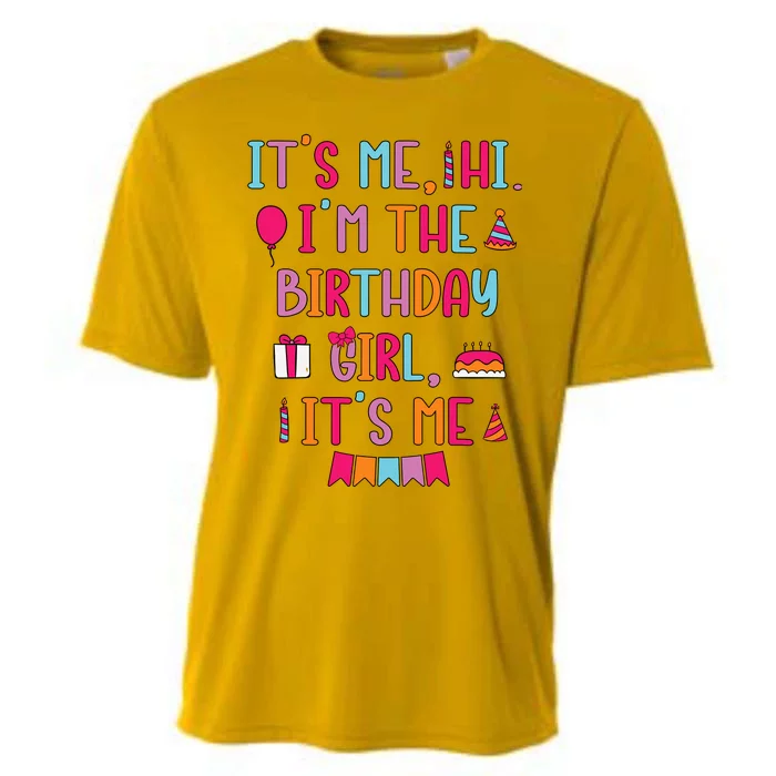 Birthday Party Its Me Hi Im The Birthday Girl Its Me Cooling Performance Crew T-Shirt