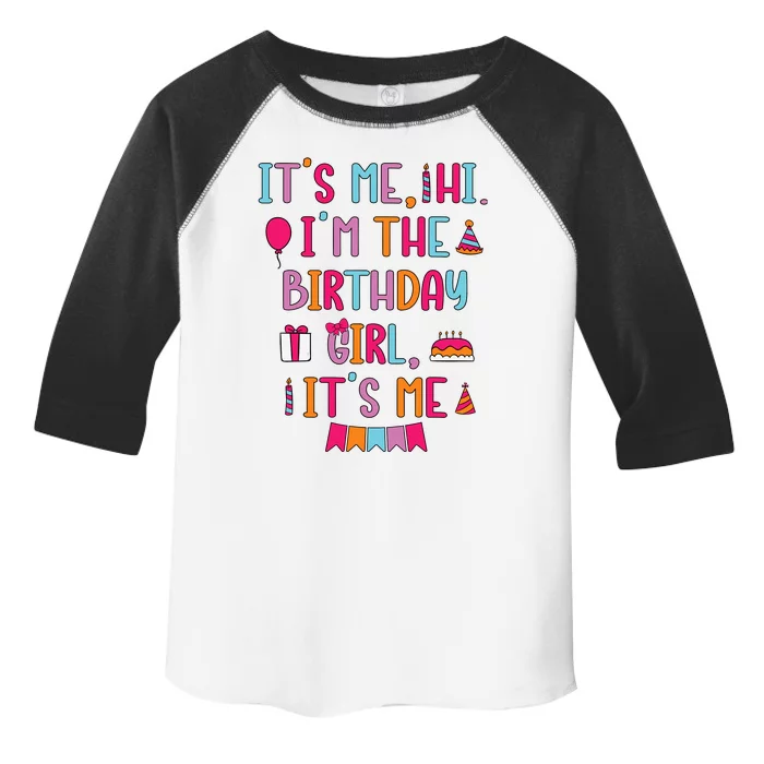 Birthday Party Its Me Hi Im The Birthday Girl Its Me Toddler Fine Jersey T-Shirt