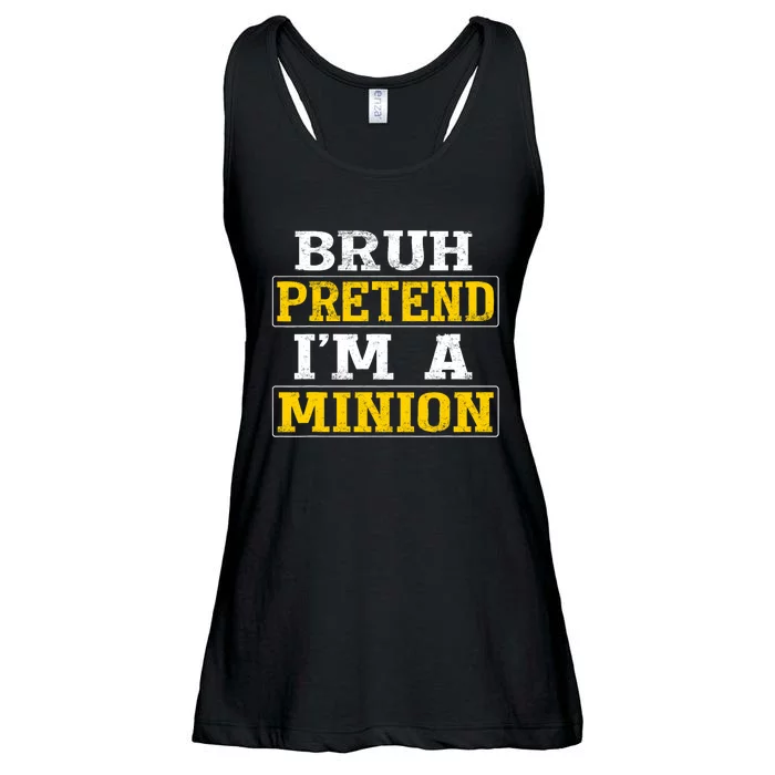 Bruh Pretend IM A Minion Halloween Funny Quotes Ladies Essential Flowy Tank