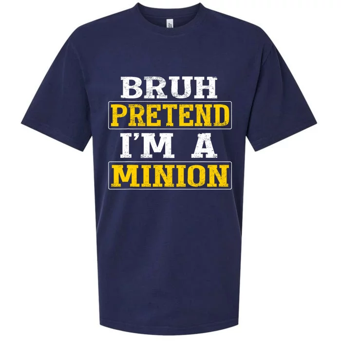 Bruh Pretend IM A Minion Halloween Funny Quotes Sueded Cloud Jersey T-Shirt