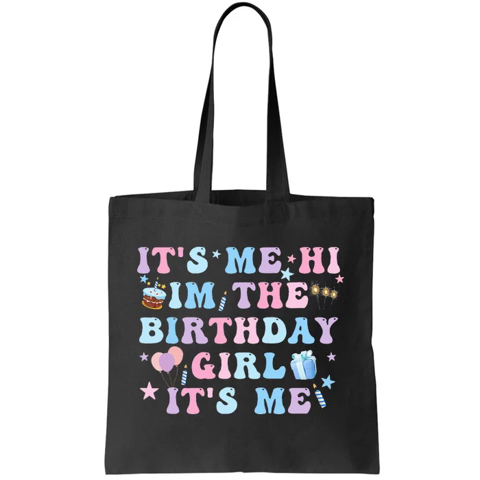 Birthday Party Its Me Hi Im The Birthday Its Me Tote Bag