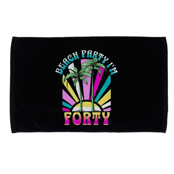 Beach Party I’M Forty Retro Sun Beach Microfiber Hand Towel