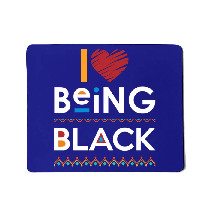 Black Power I Love Being Black Gift Mousepad