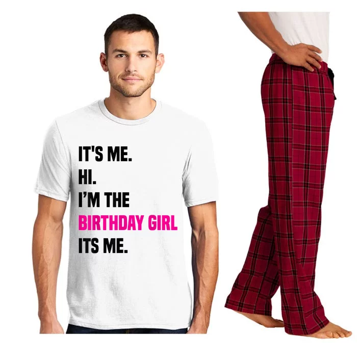 Birthday Party Its Me Hi Im The Birthday Girl Its Me Pajama Set