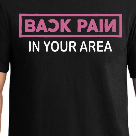 Back Pain In Your Area Pajama Set