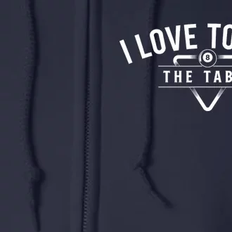 Billiard Player I Love To Run The Table 8 Ball Pool Lover Gift Full Zip Hoodie