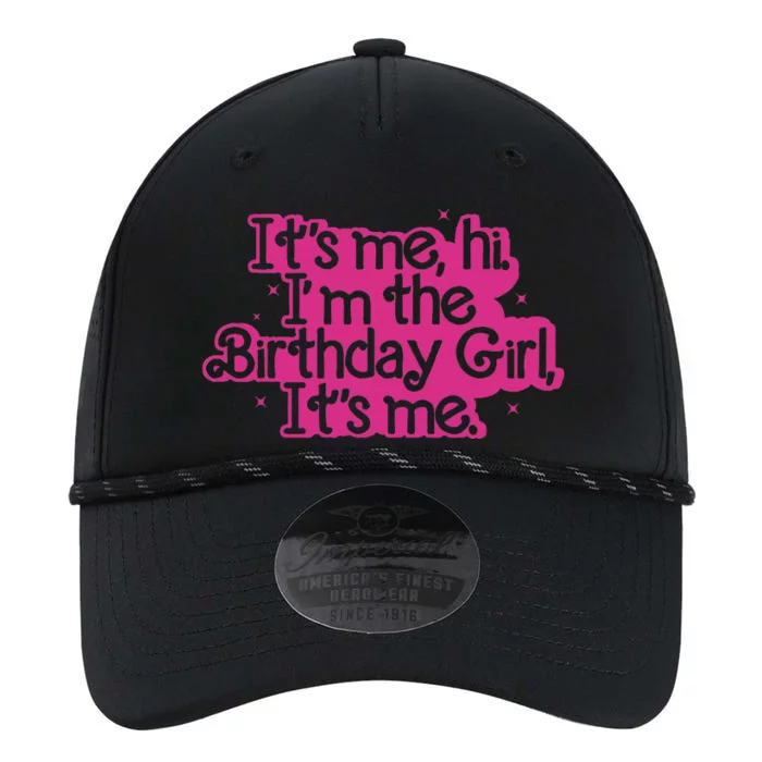 Birthday Party Its Me Hi Im The Birthday Girl Its Me Performance The Dyno Cap