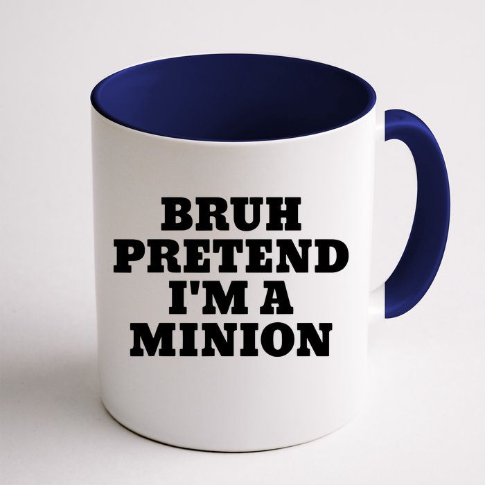 Bruh Pretend IM A Minion Matching Costume Halloween Funny Front & Back Coffee Mug