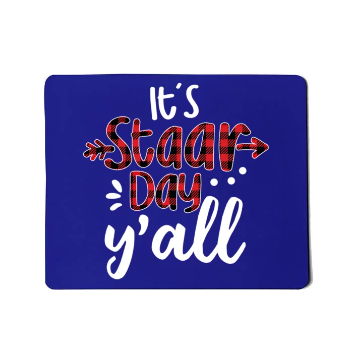 Buffalo Plaid It's Staar Day Y'all Teacher Exam Testing Day Cute Gift Mousepad