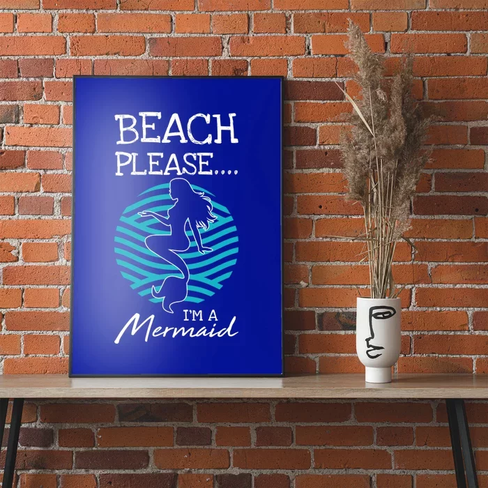 Beach Please I´m A Mermaid Swimming Gift For A Swimming Team Gift Poster