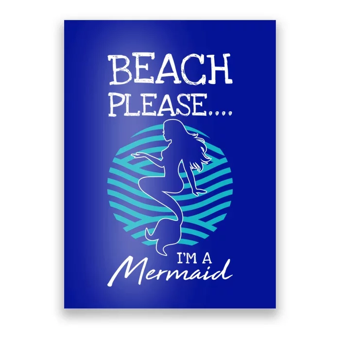 Beach Please I´m A Mermaid Swimming Gift For A Swimming Team Gift Poster