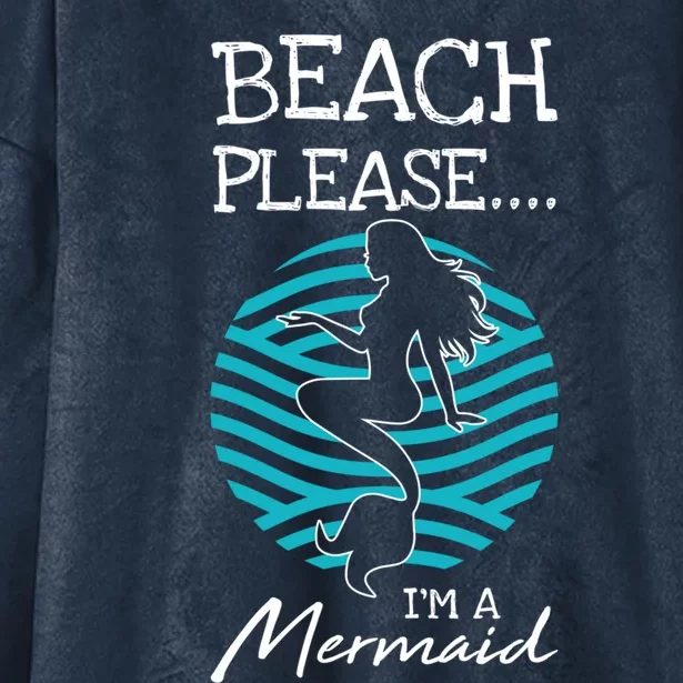 Beach Please I´m A Mermaid Swimming Gift For A Swimming Team Gift Hooded Wearable Blanket