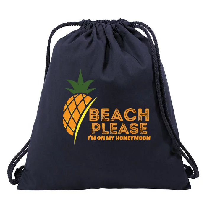 Beach Please I'm On My Honeymoon Suitable For The Beach Gift Drawstring Bag