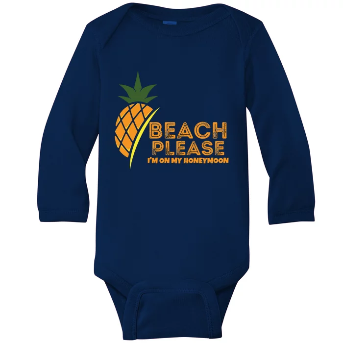 Beach Please I'm On My Honeymoon Suitable For The Beach Gift Baby Long Sleeve Bodysuit