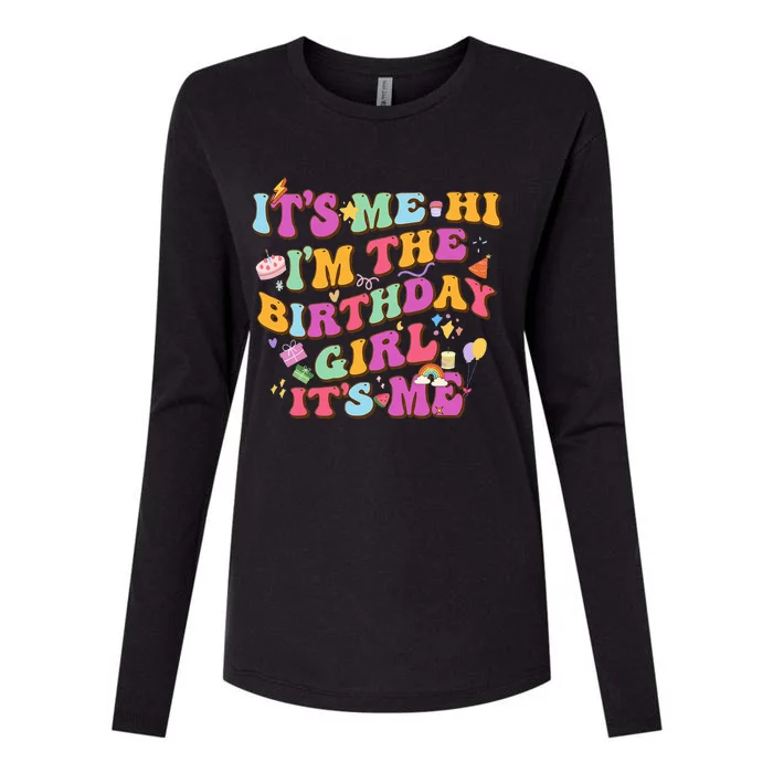 Birthday Party Its Me Hi Im The Birthday Its Me Womens Cotton Relaxed Long Sleeve T-Shirt