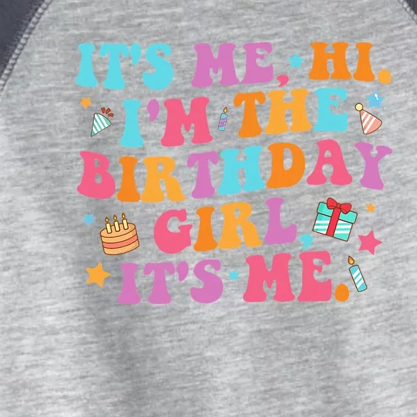 Birthday Party Its Me Hi Im The Birthday Girl Toddler Fine Jersey T-Shirt