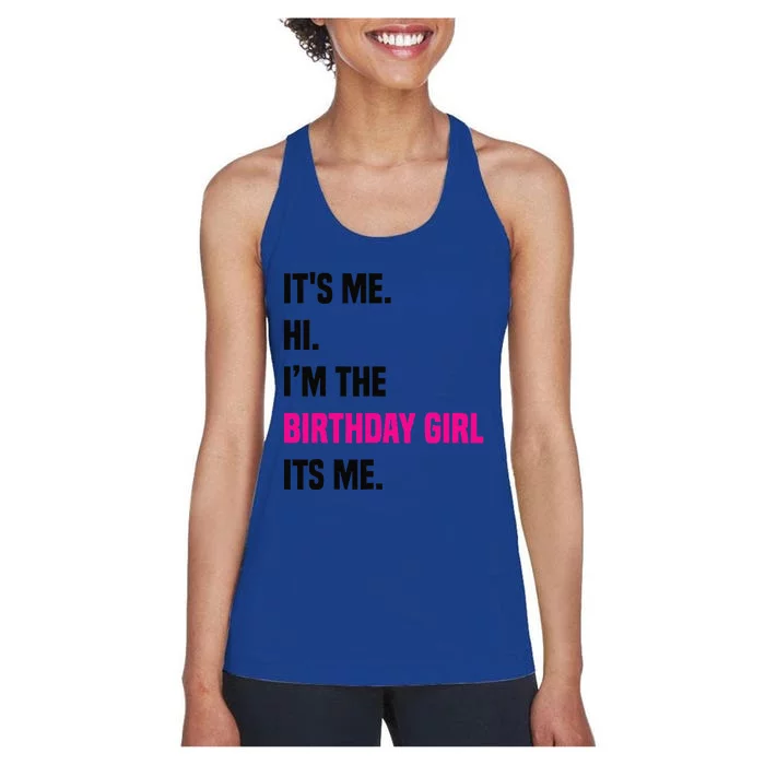 Birthday Party Its Me Hi Im The Birthday Girl Its Mex Women's Racerback Tank