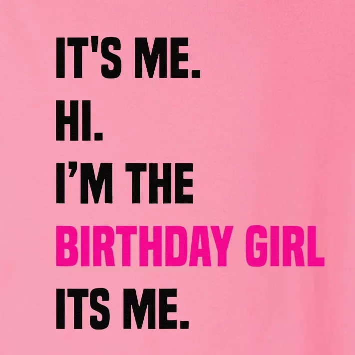 Birthday Party Its Me Hi Im The Birthday Girl Its Mex Toddler Long Sleeve Shirt