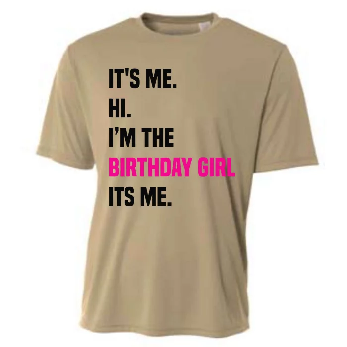 Birthday Party Its Me Hi Im The Birthday Girl Its Mex Cooling Performance Crew T-Shirt