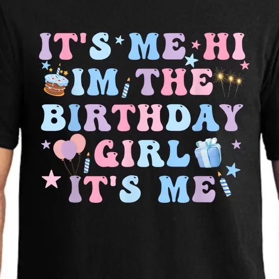 Birthday Party Its Me Hi Im The Birthday Girl Its Me Pajama Set