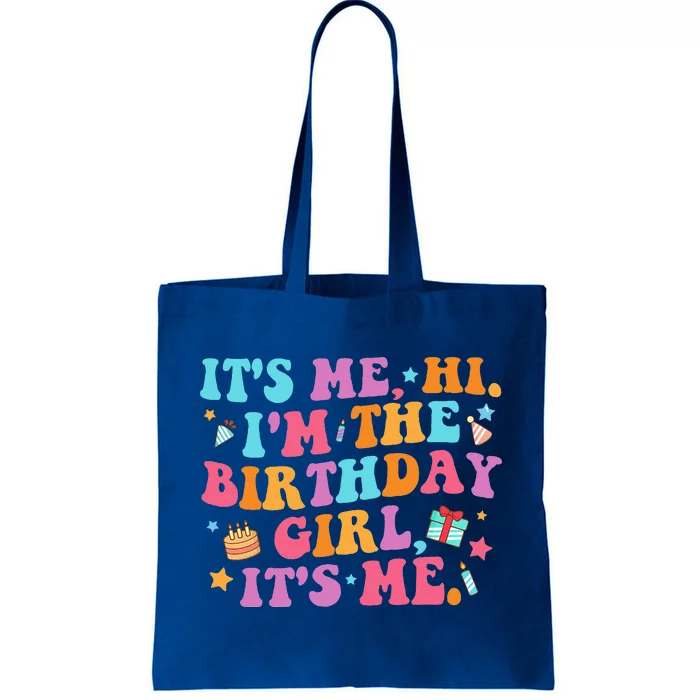 Birthday Party Its Me Hi Im The Birthday Its Me Tote Bag