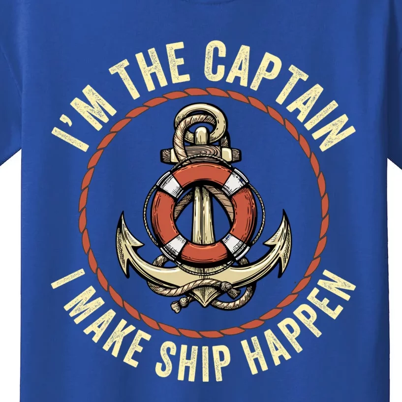 Boating Pun I'm The Captain I Make Ship Happen Funny Boating Gift Kids T-Shirt