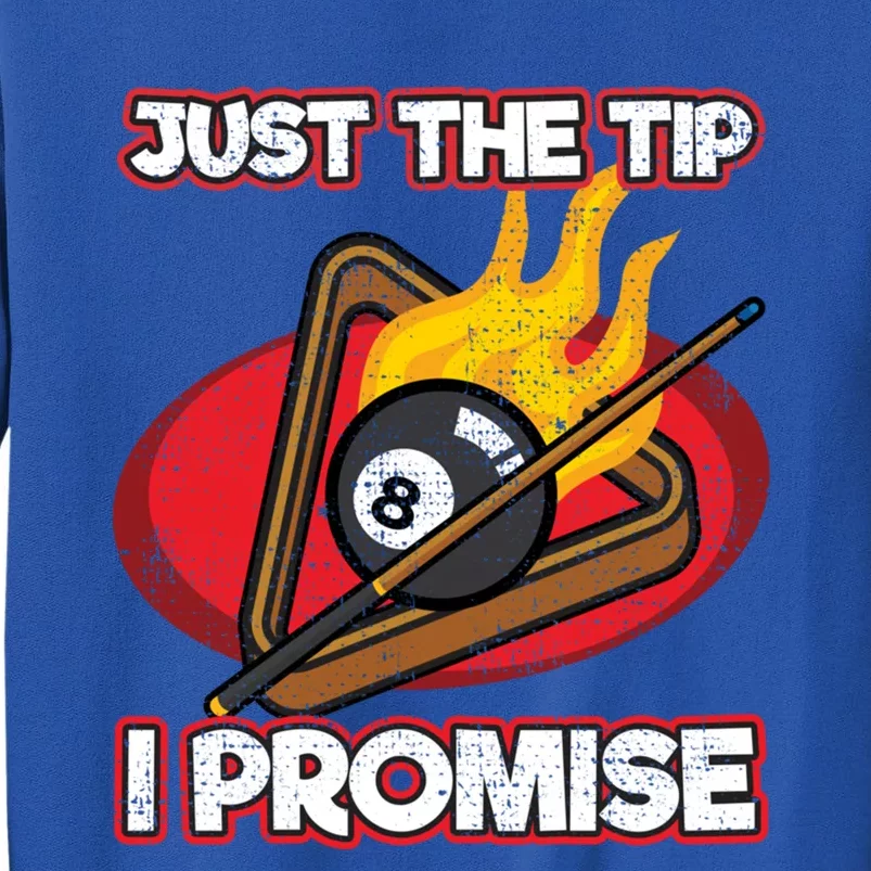 Billiards Player Just The Tip Promise Magic Shot Pool Cute Gift Tall Sweatshirt