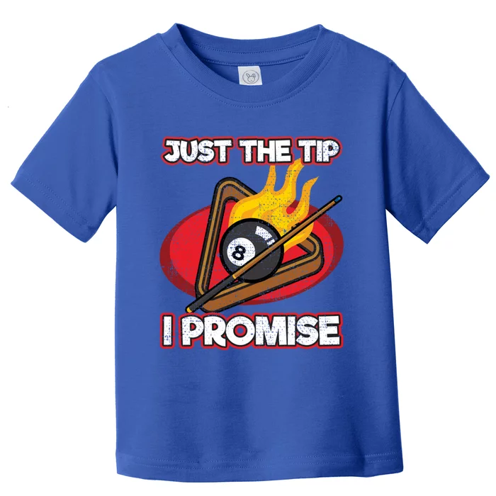 Billiards Player Just The Tip Promise Magic Shot Pool Cute Gift Toddler T-Shirt