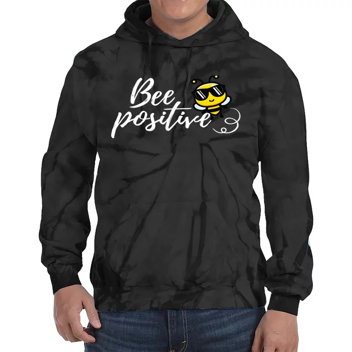 Bee Positive Kind Honey Bees Bumblebee Optimism Tie Dye Hoodie