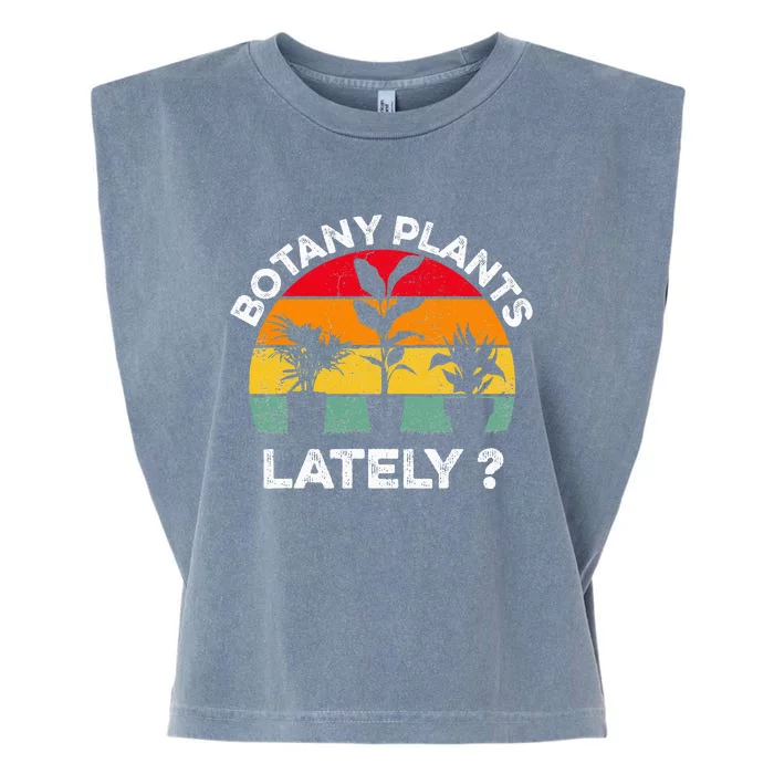 Botany Plants Lately Funny Botanist Pun Vintage Sunset Garment-Dyed Women's Muscle Tee