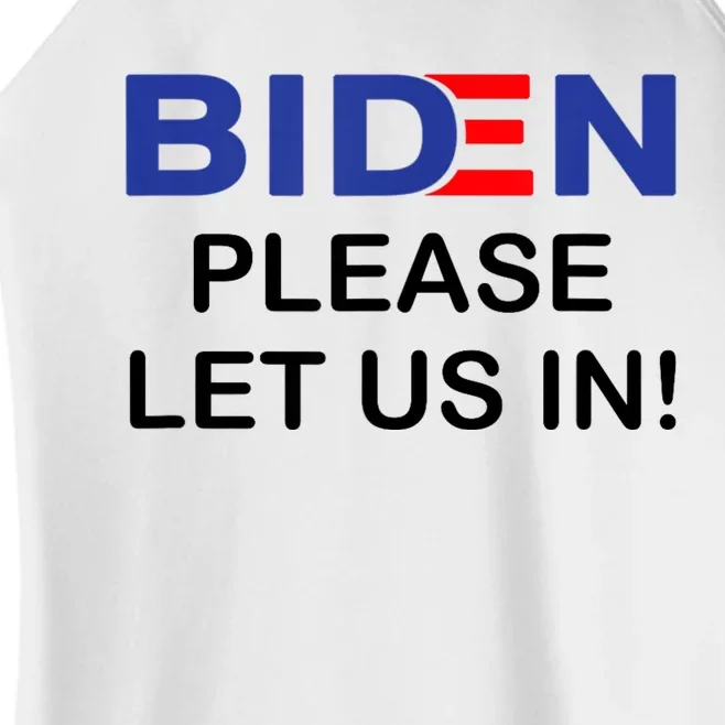 Biden Please Let Us In Women’s Perfect Tri Rocker Tank