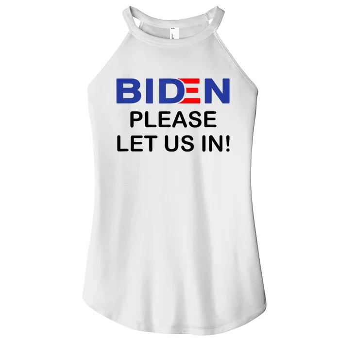 Biden Please Let Us In Women’s Perfect Tri Rocker Tank