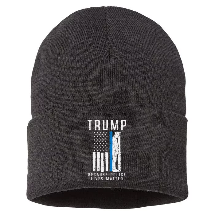 Because Police Lives Matter Pro Trump Thin Blue Line Us Flag Sustainable Knit Beanie