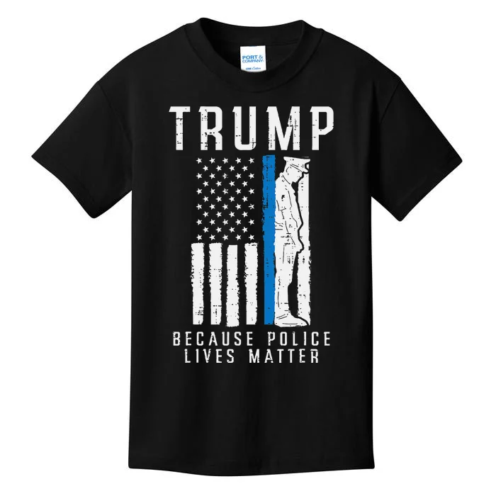 Because Police Lives Matter Pro Trump Thin Blue Line Us Flag Kids T-Shirt