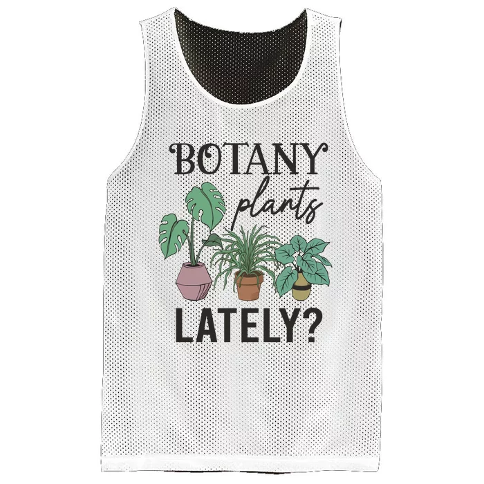 Botany Plants Lately Gardener Mesh Reversible Basketball Jersey Tank