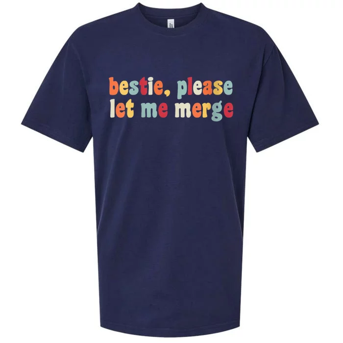 Bestie Please Let Me Merge Gift For Besties Sueded Cloud Jersey T-Shirt