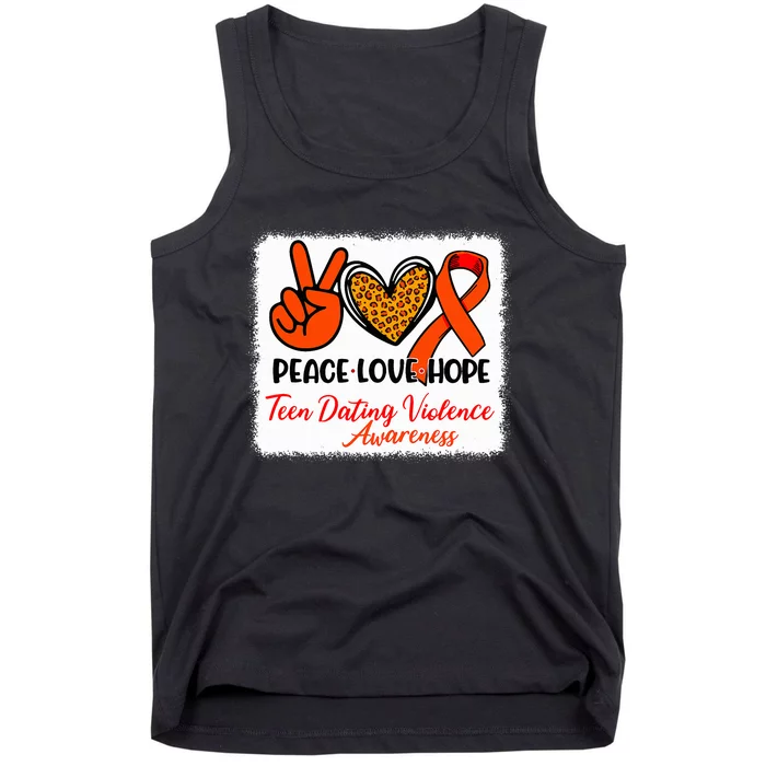 Bleached Peace Love Hope Teen Dating Violence Awareness Tank Top