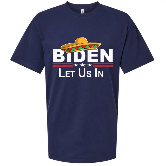 Biden Please Let Us In Border Control Biden Let Us In Sueded Cloud Jersey T-Shirt