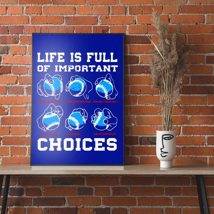 Baseball Pitcher Life Choices Ball Sport Lover Great Gift Poster